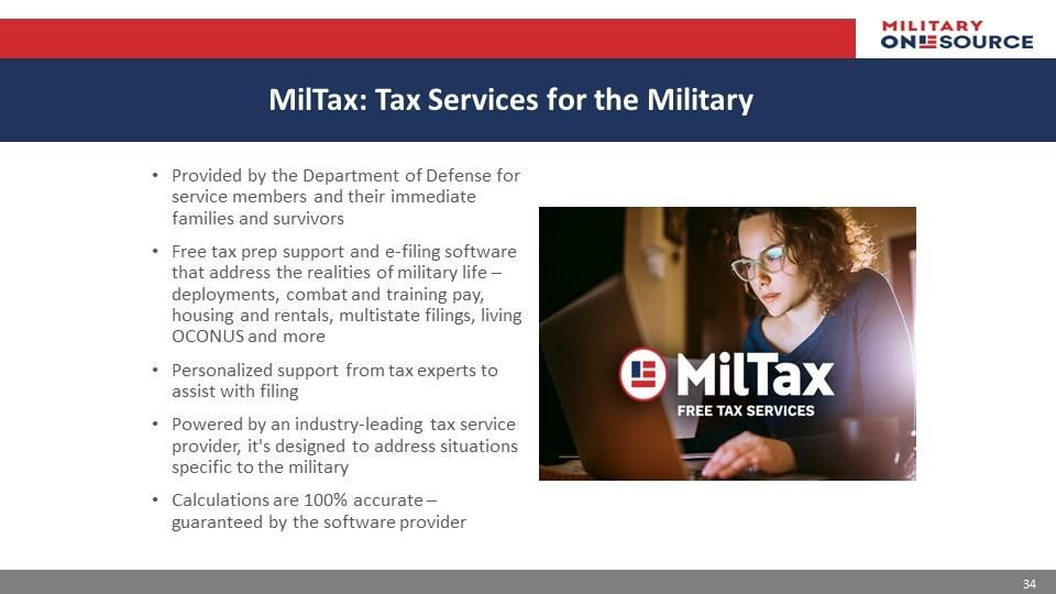 MilTax is a free tax filing software that includes free tax support from experts for military families.